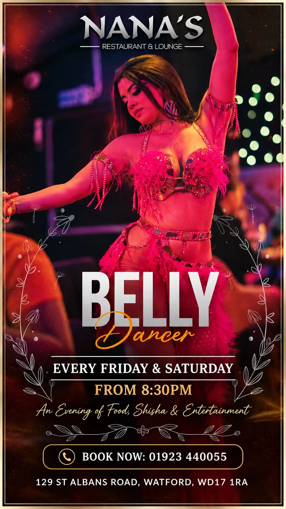 Belly Dancer poster: a dancer in a pink feathered costume, every Friday and Saturday from 8:30pm, book now on 01923 440055